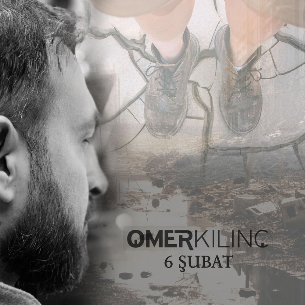 6 Şubat Depremi — Ömer Kılınç Albüm